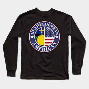 Proud Guadeloupean-American Badge - Guadeloupe Flag Long Sleeve T-Shirt